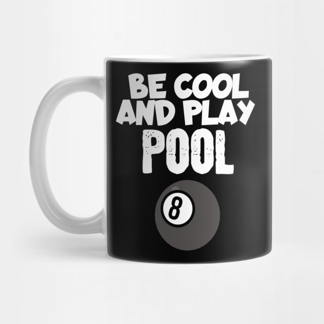 Billiard be cool and play pool by maxcode